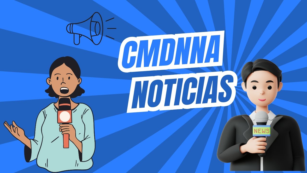 CMDNNA NOTICIAS