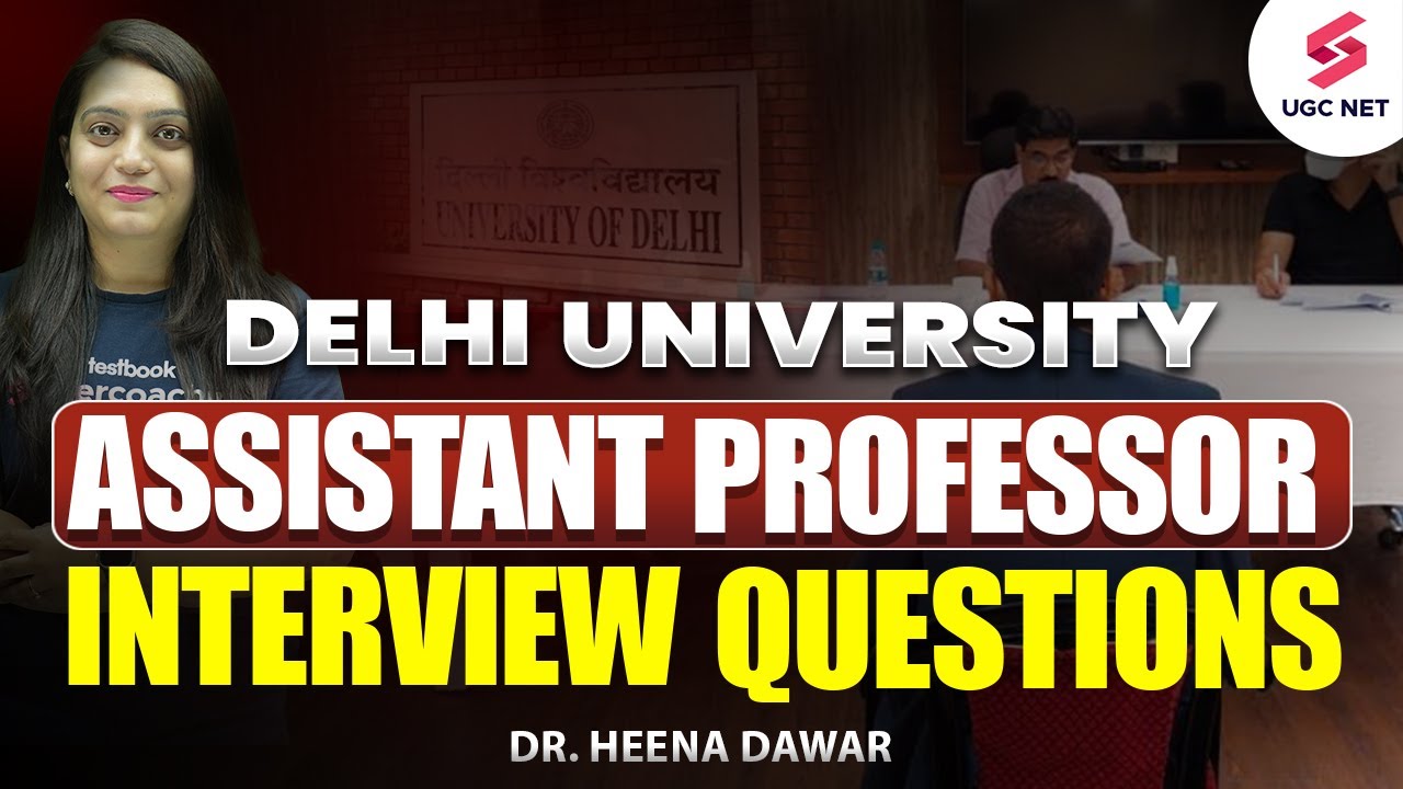 Assistant Professor Interview Questions | Delhi University Assistant Professor Interview | Dr. Heena
