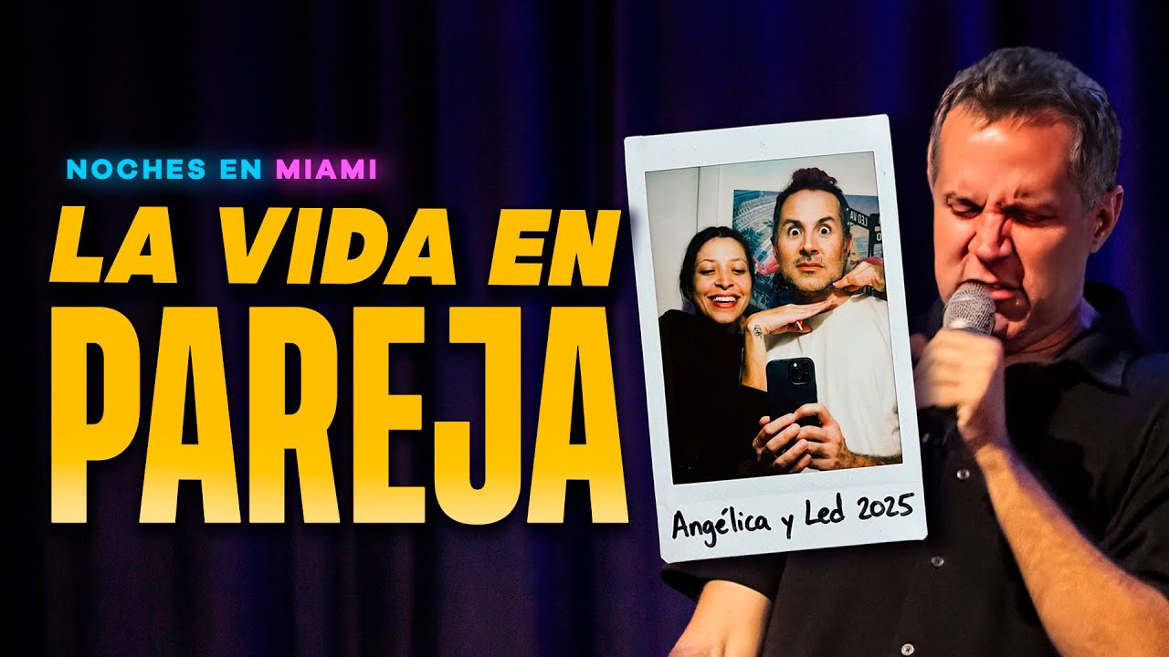 LA VIDA EN PAREJA - LED VARELA - NOCHES EN MIAMI 👫🫶 (episodio 20)