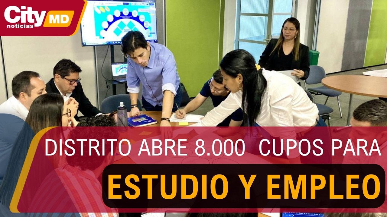 Jóvenes con Oportunidades: Distrito abre 8.000 cupos para estudio y empleo en Bogotá | CityTv