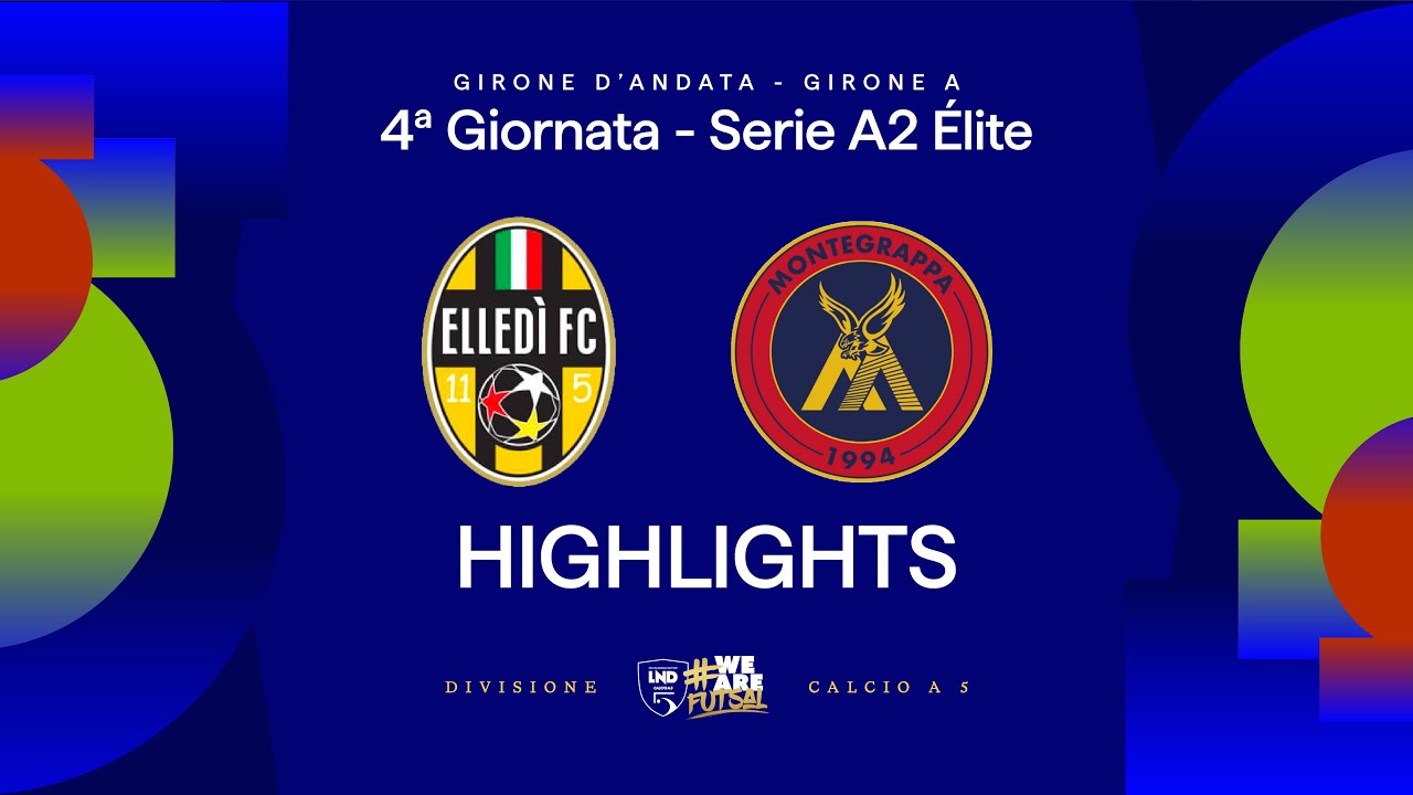 Elledì FC-Montegrappa 3-2 | Gol e highlights | 4ª giornata | Serie A2 Élite 2025/2026 - Girone A