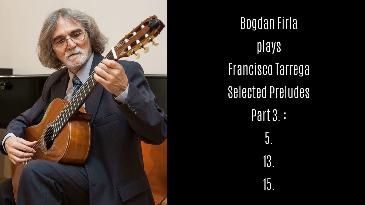 Francisco Tarrega - Preludia 5 13 15