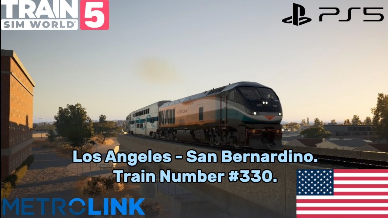 Metrolink: Los Angeles Union Station - San Bernardino Station. (Train Sim World 5)