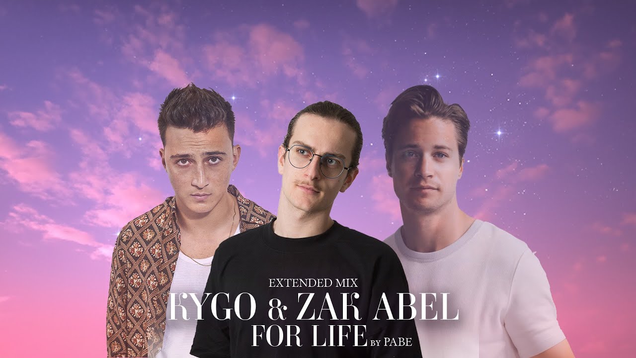 Kygo & Zak Abel - For Life (Extended Mix) by PaBe