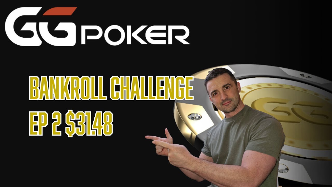 GG poker bankroll Challenge 2 $31 48