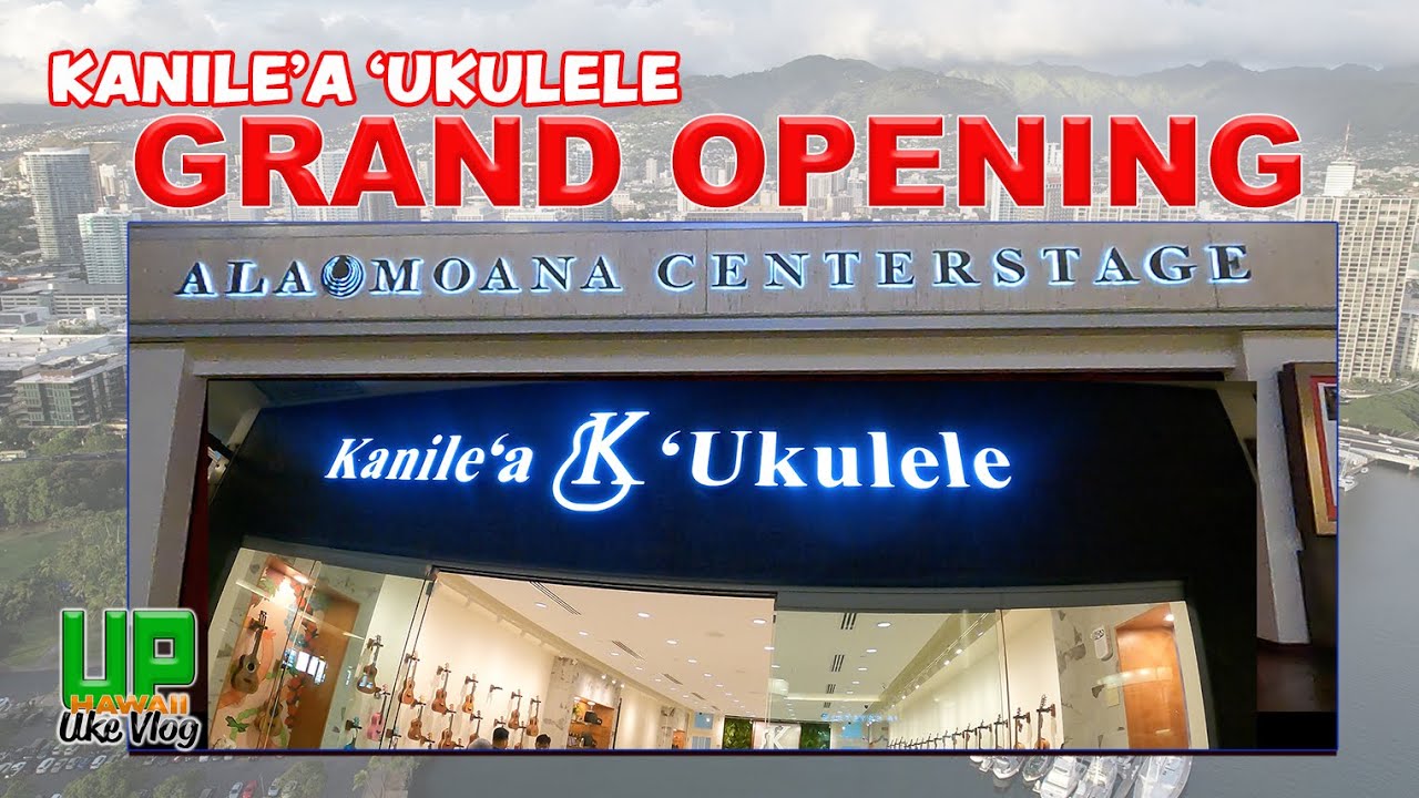 KANILE'A 'UKULELE STORE GRAND OPENING // ALA MOANA CENTER // UPHi Uke Vlog