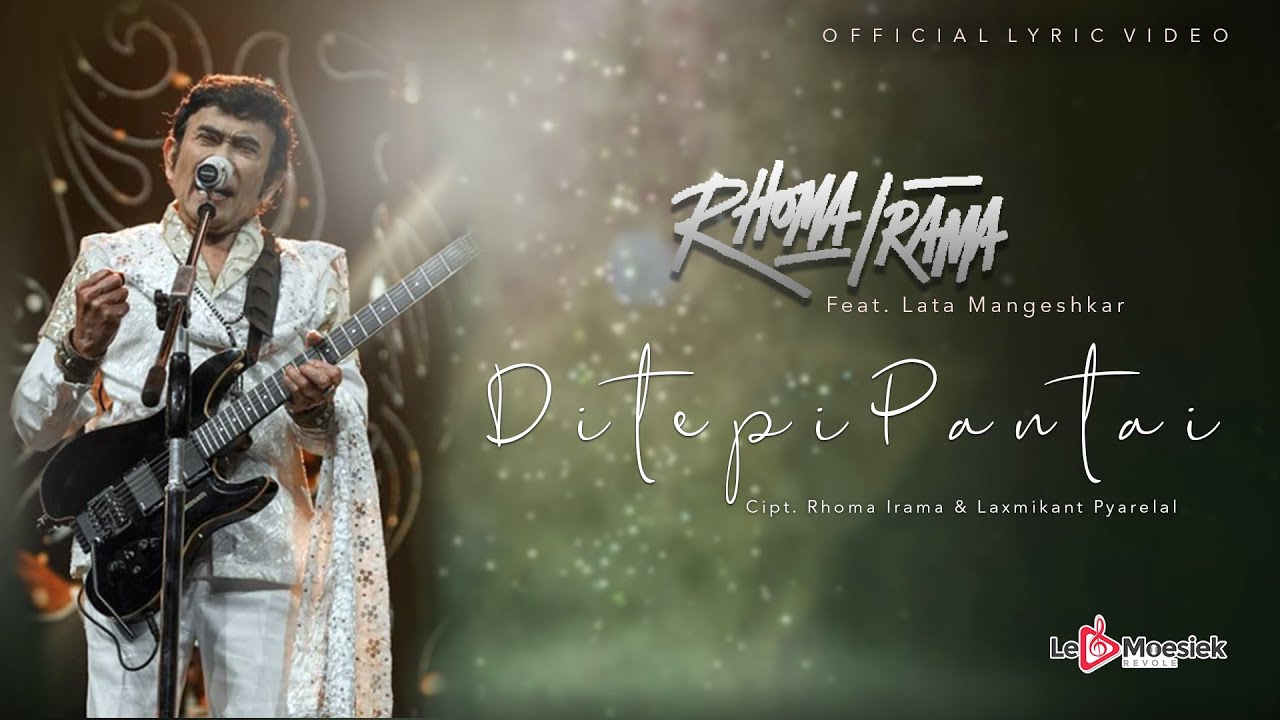 Rhoma Irama Feat Latta Mangeshkar - Di Tepi Pantai ( Official Lyric Video )