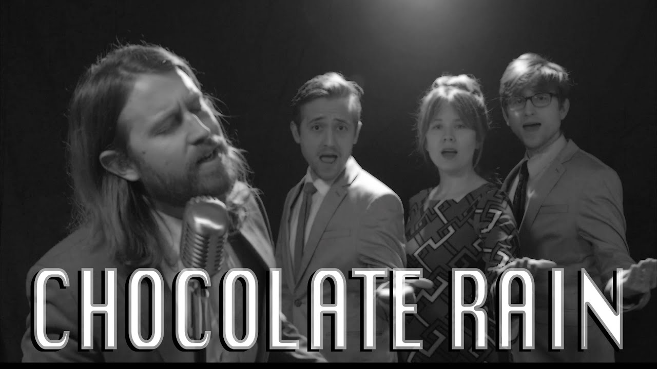 Chocolate Rain - Happy Sad Songs