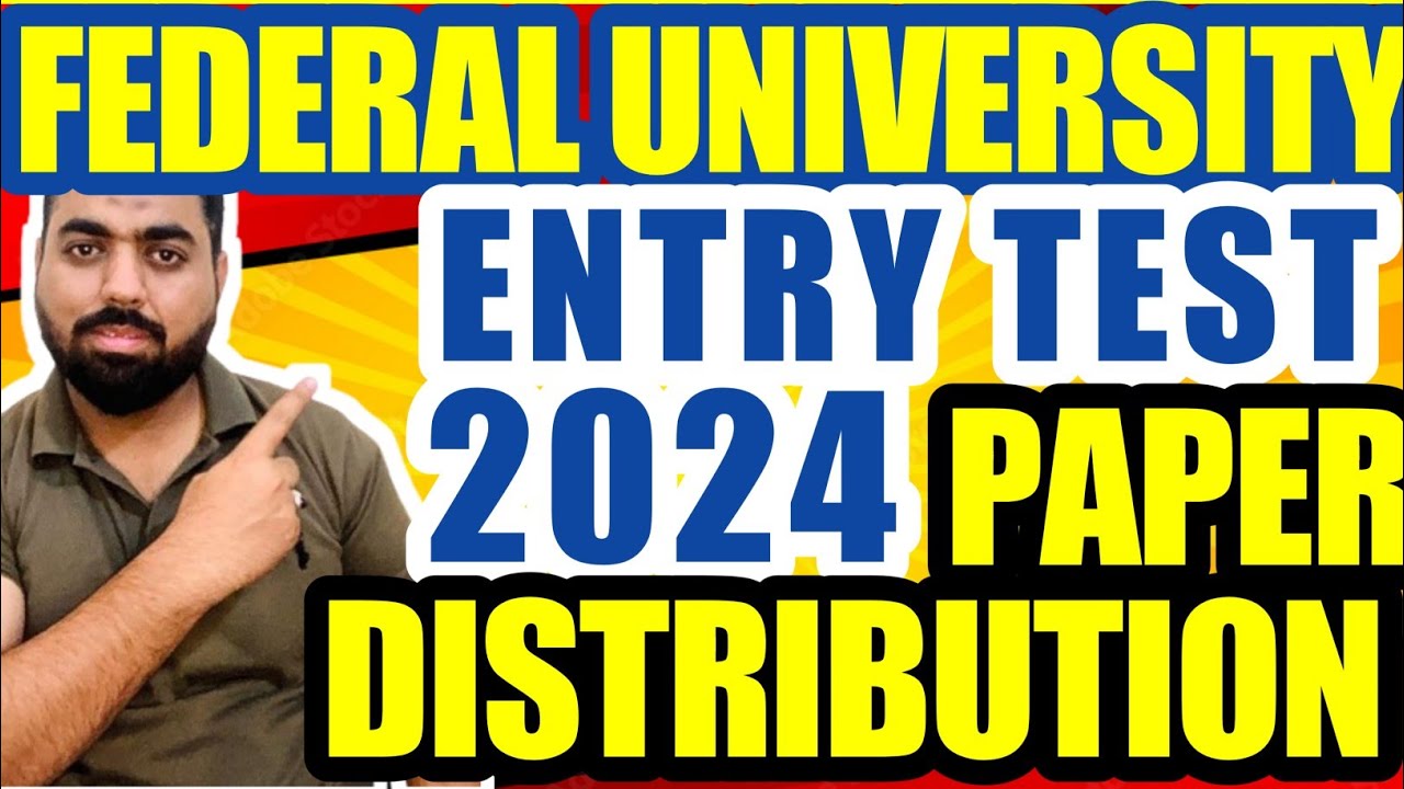 FEDERAL UNIVERSITY ADMISSIONS 2024 ENTry test  #federaluniversity #fuuast #karachiuniversity