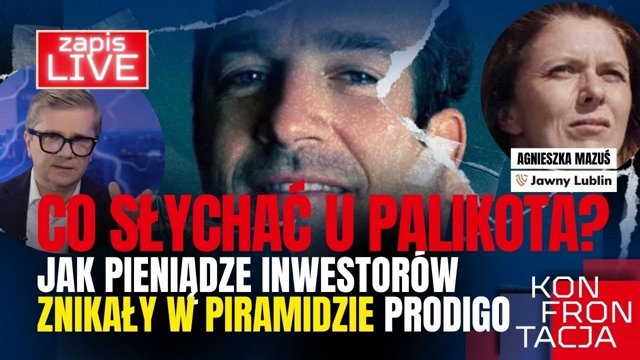 Jak pieniądze inwestorów znikały w piramidzie Prodigo. Co słychać u Palikota? KONFRONTACJA (62) LIVE