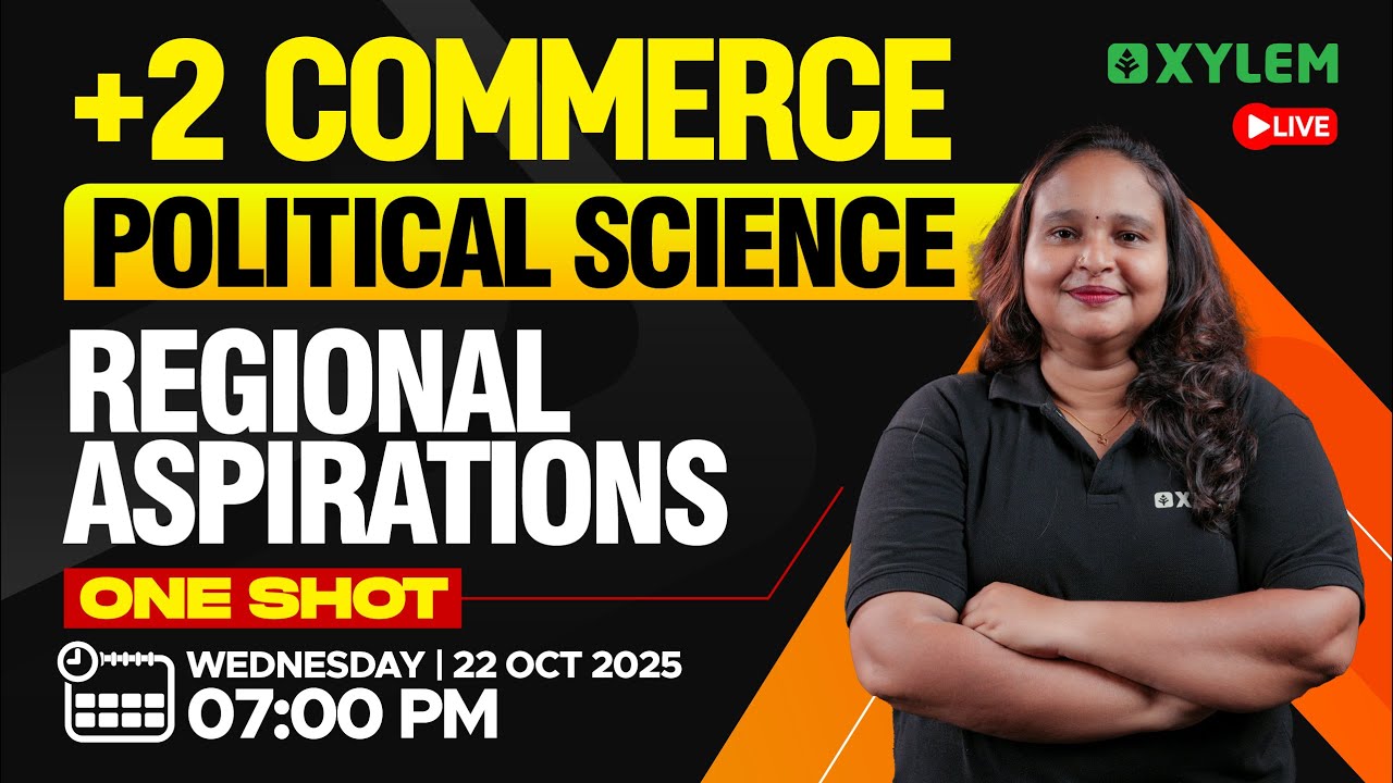 Plus Two Commerce - Political Science | Regional Aspirations - One Short | Xylem Plus Two Commerce