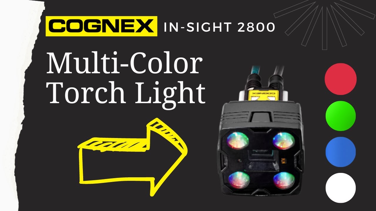 Cognex In-Sight 2800 Multi-Color Torch Light Functionality