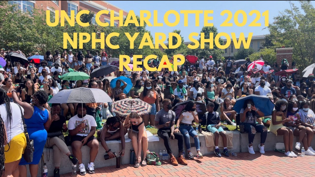 UNC CHARLOTTE NPHC YARD SHOW 2021 RECAP 🔥