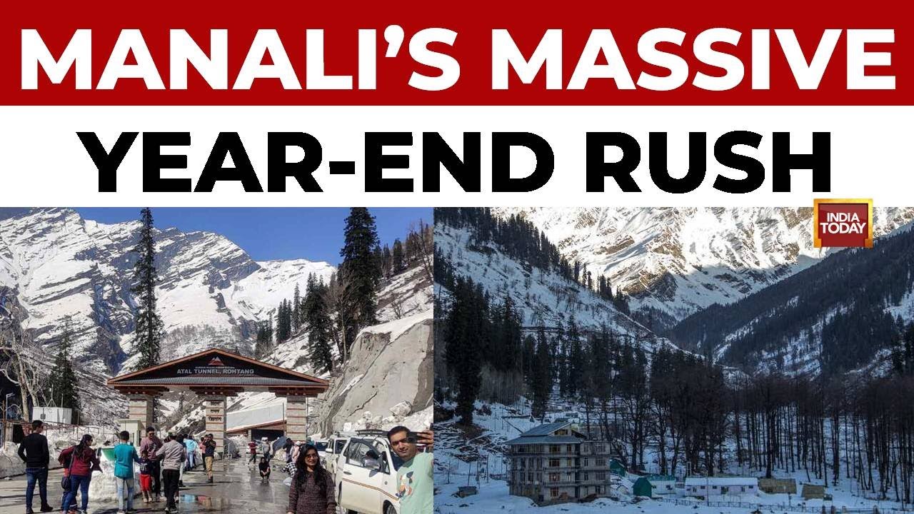 Manali Witnesses Huge Tourist Rush Ahead of New Year; Visitors Await Fresh Snowfall | India Today