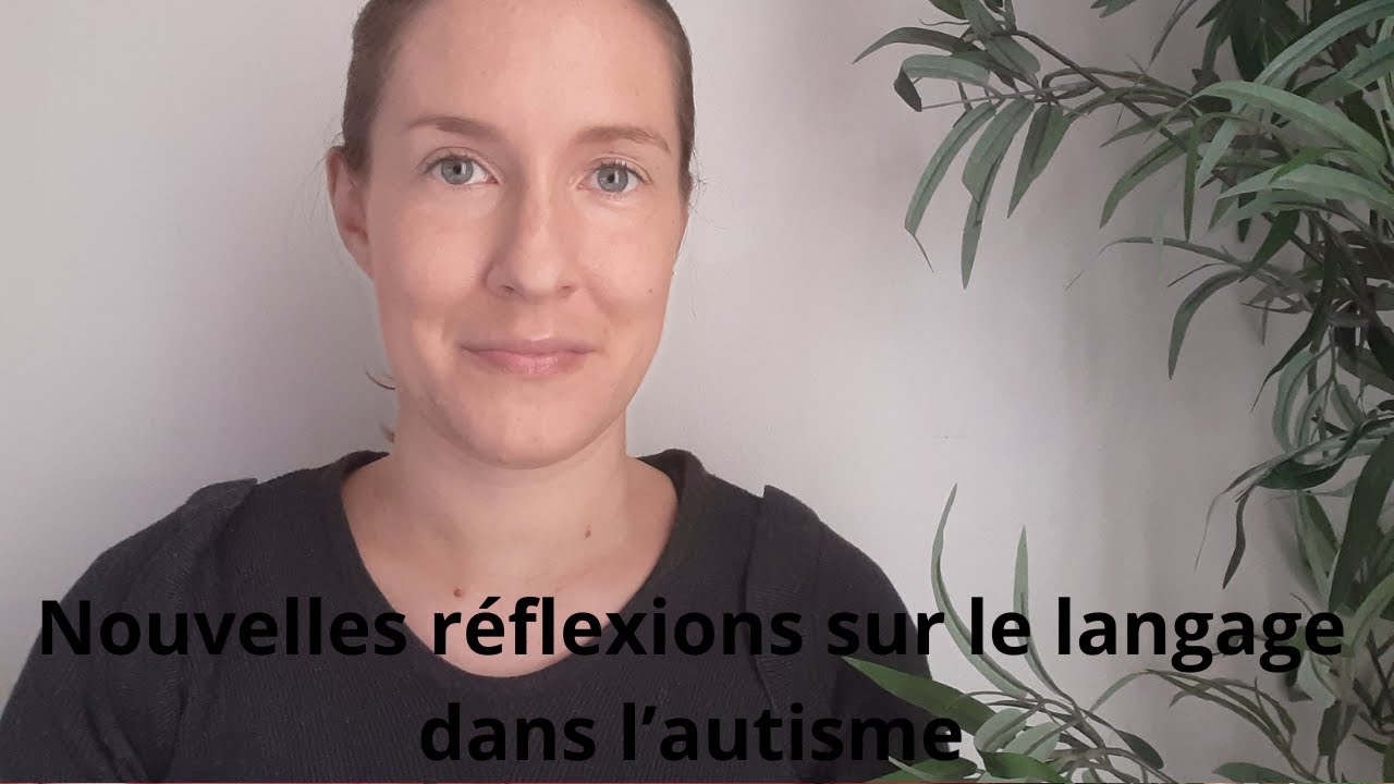Nouvelles réflexions sur le langage dans l'autisme (dysphasie et syndrome sémantique-pragmatique)