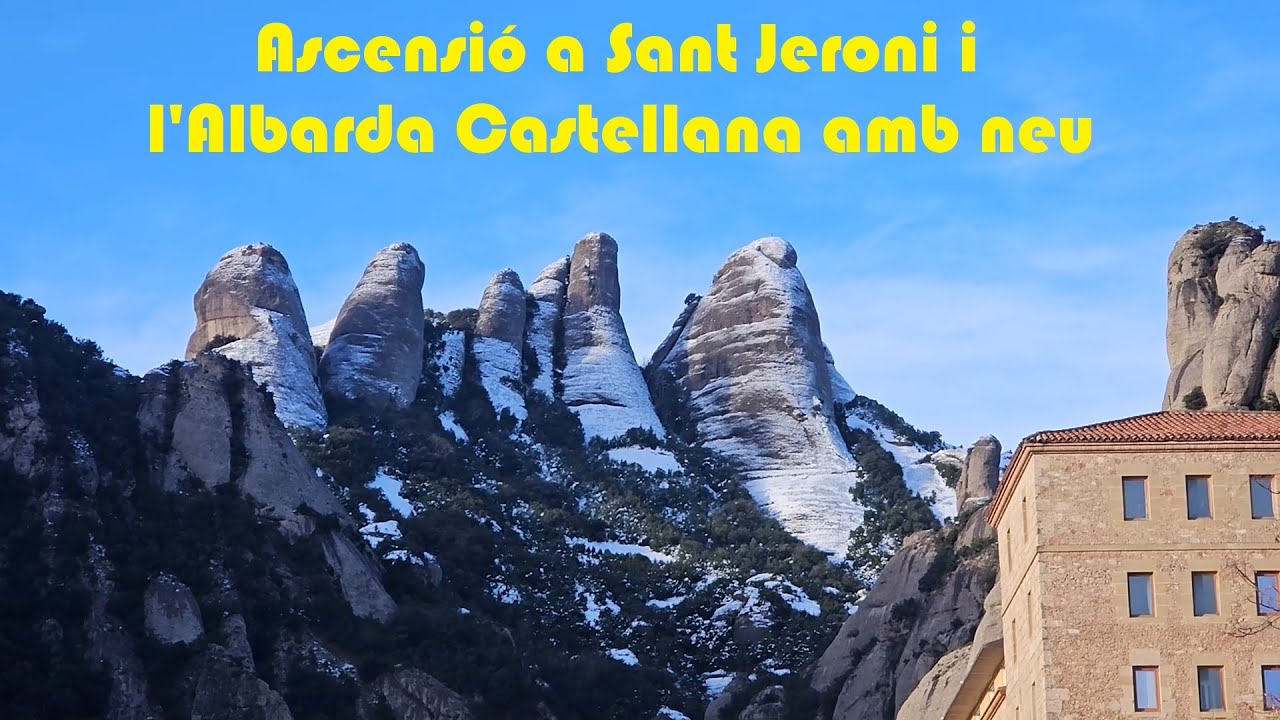 Ascensió a Sant Jeroni i l'Albarda Castellana amb neu (25.01.2026)