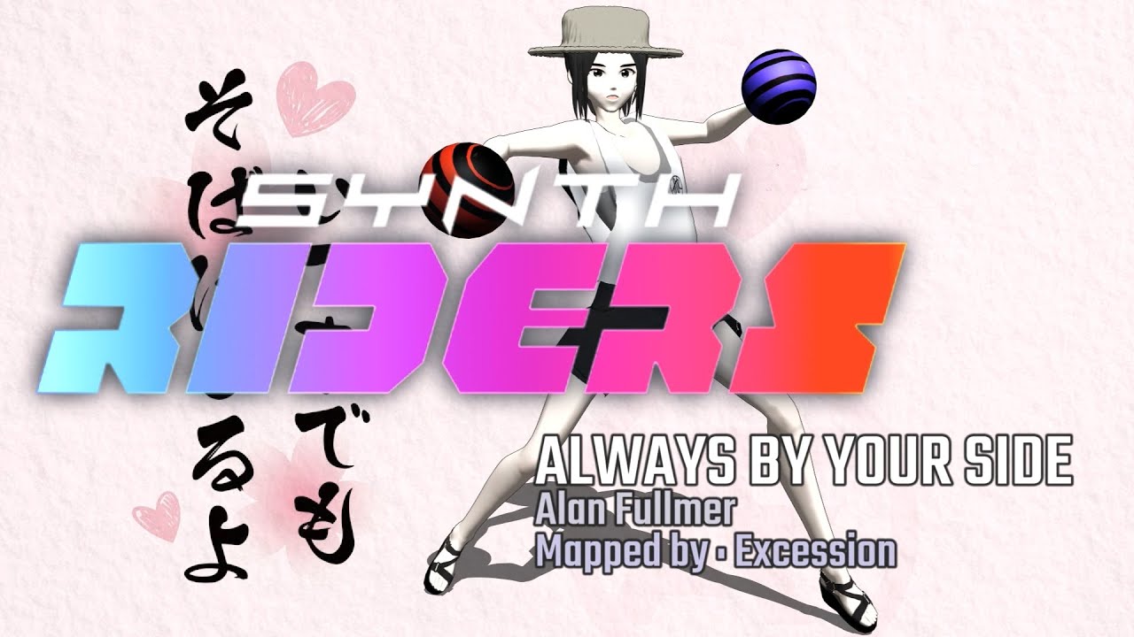 Synth Riders - 08 - ALWAYS BY YOUR SIDE - Alan Fullmer - Excession