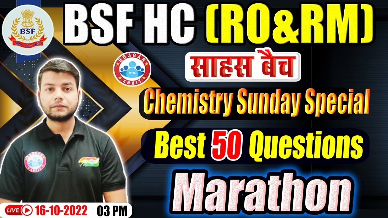 BSF Head Constable Chemistry Marathon | Chemistry For BSF RO RM | BSF RO RM Chemistry Questions