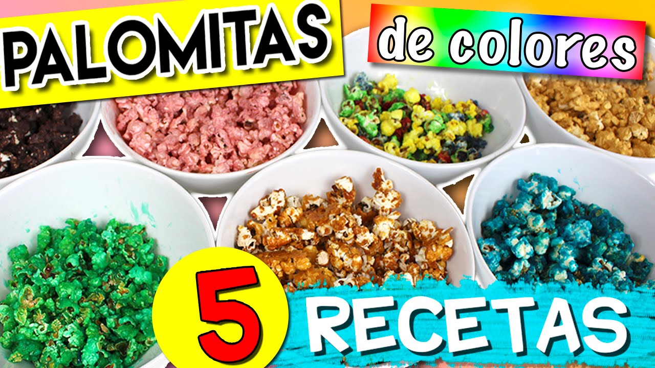 Cómo hacer PALOMITAS DE COLORES * 5 RECETAS de palomitas dulces