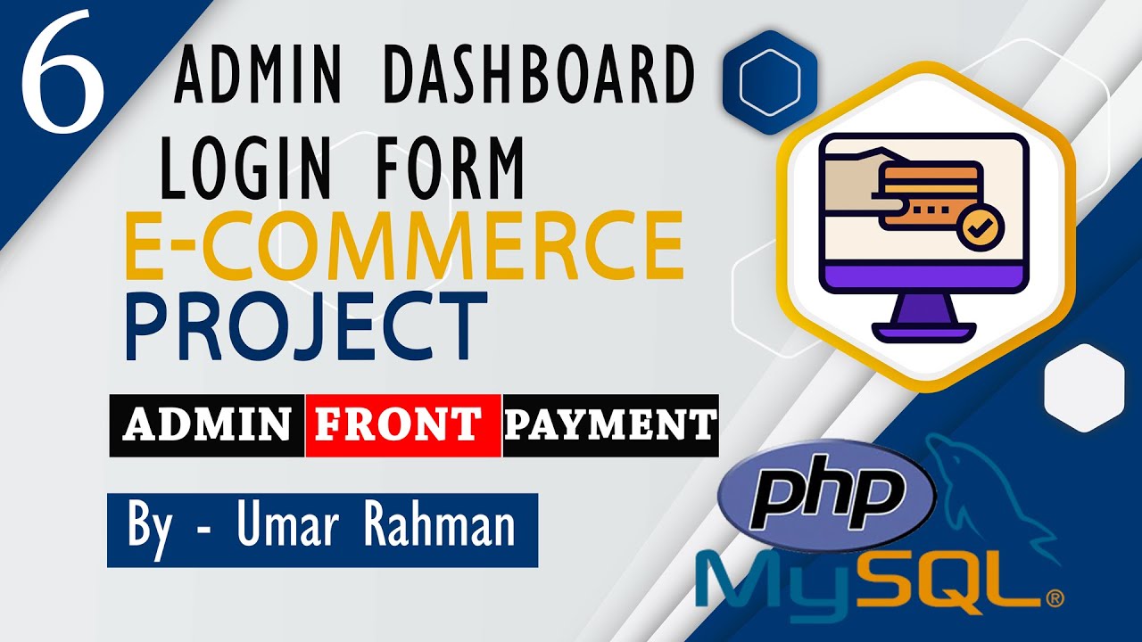 E-Commerce Website using PHP/MySQL || Admin Dashboard Login Form  || Part -6 || Tutorial Rays