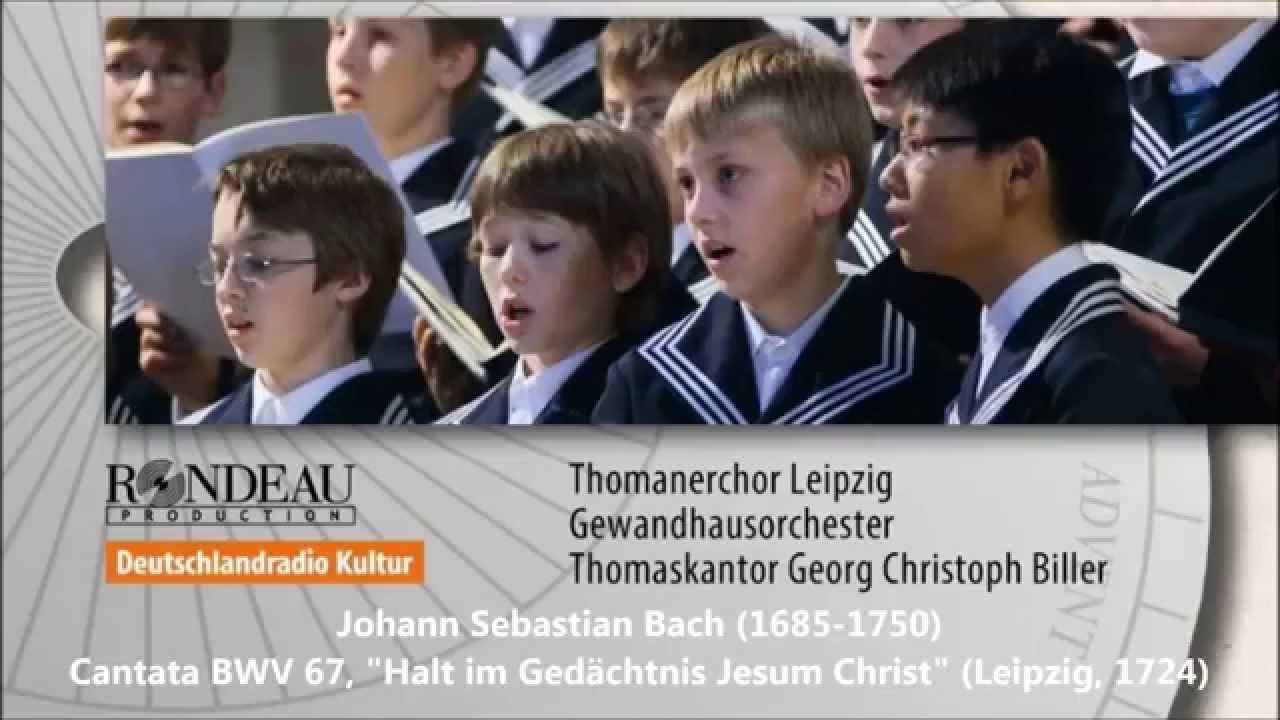 JS Bach: Cantata BWV 67 - Thomanerchor, Georg Christoph Biller (Audio video)