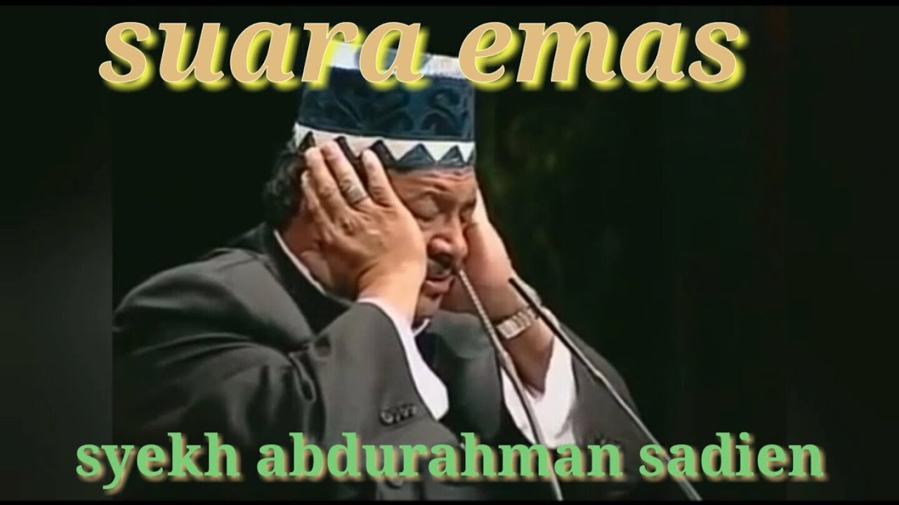 syekh abdurahman sadien qori terbaik dunia