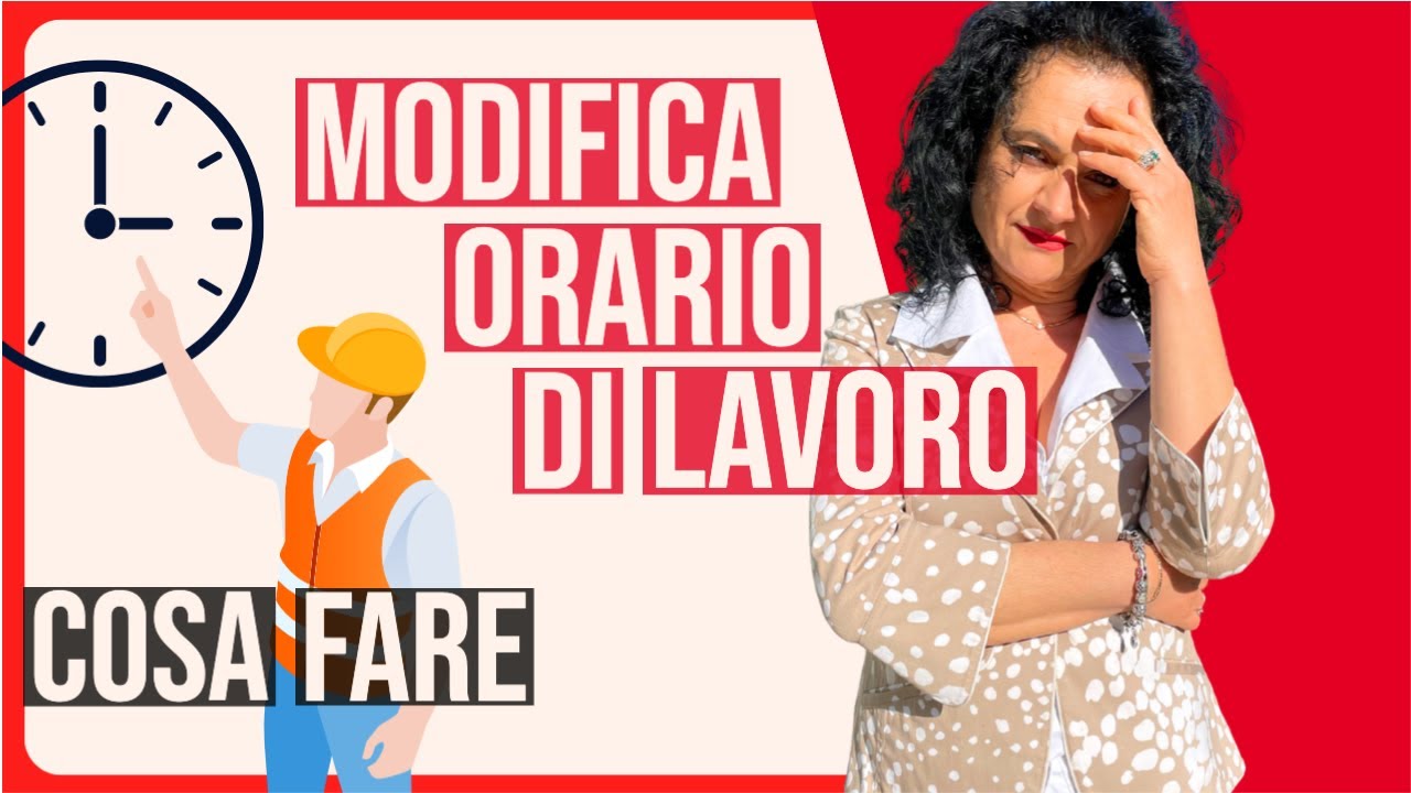 MODIFICA ORARIO DI LAVORO DA PARTE DEL DATORE DI LAVORO