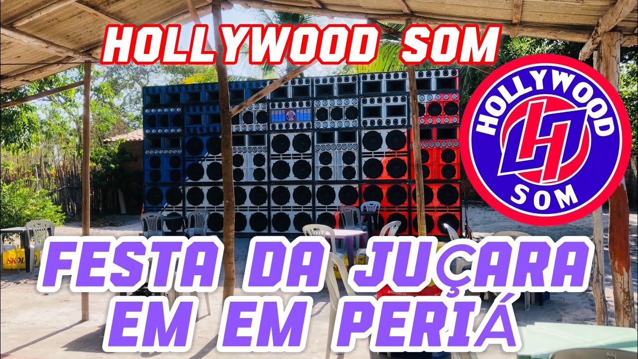 FESTA DA JUÇARA COM A NOVÍSSIMA HOLLYWOOD SOM EM PERIÁ HUMBERTO DE CAMPOS 2025