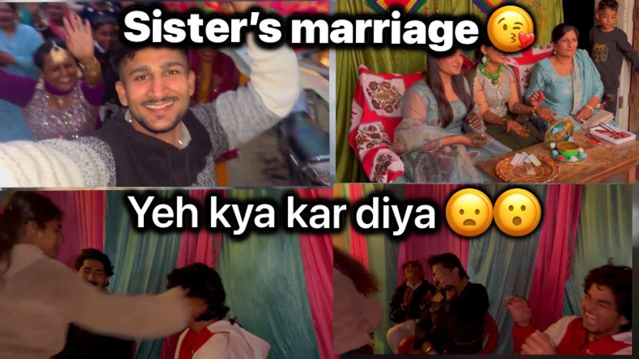 Behen Ki Shadi Full Enjoy ✌️😉| enjoying sister's marrige 😍