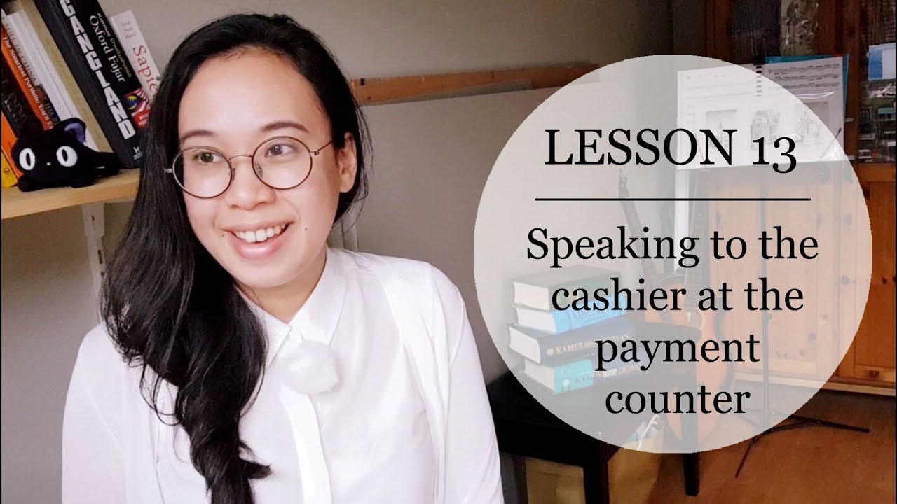 Speak Malay Like a Local - Lesson 13: Speaking to the cashier at the payment counter