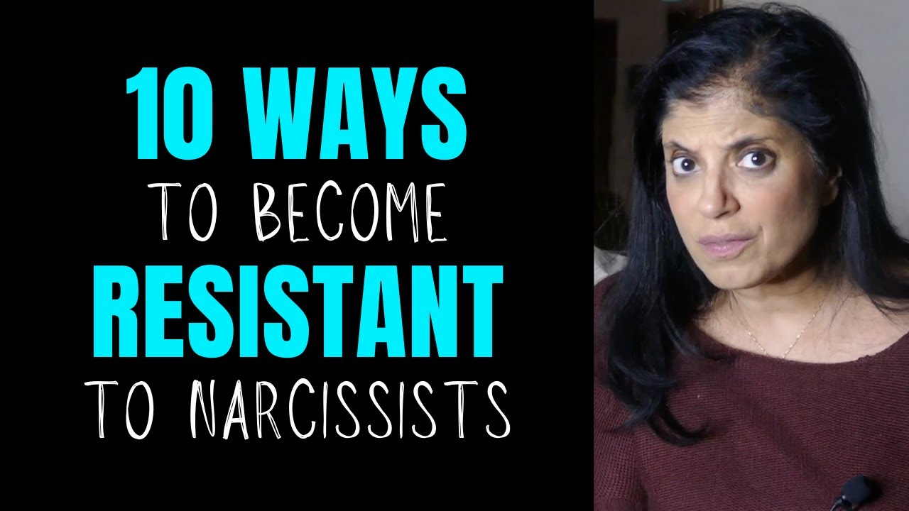 10 ways to become resistant to narcissists