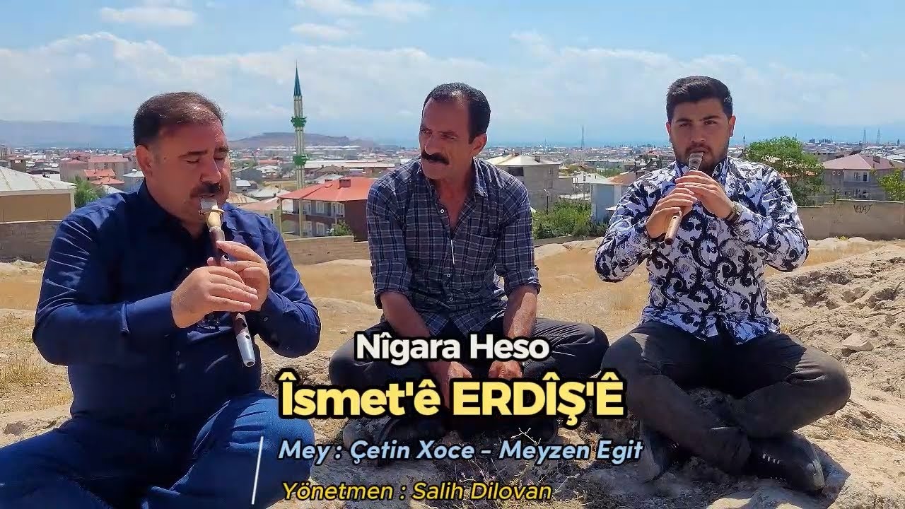 Îsmet'ê ERDÎŞ'Ê - Nîgara Heso - Dertli Duygulu Stran Köy Manzaralı Video