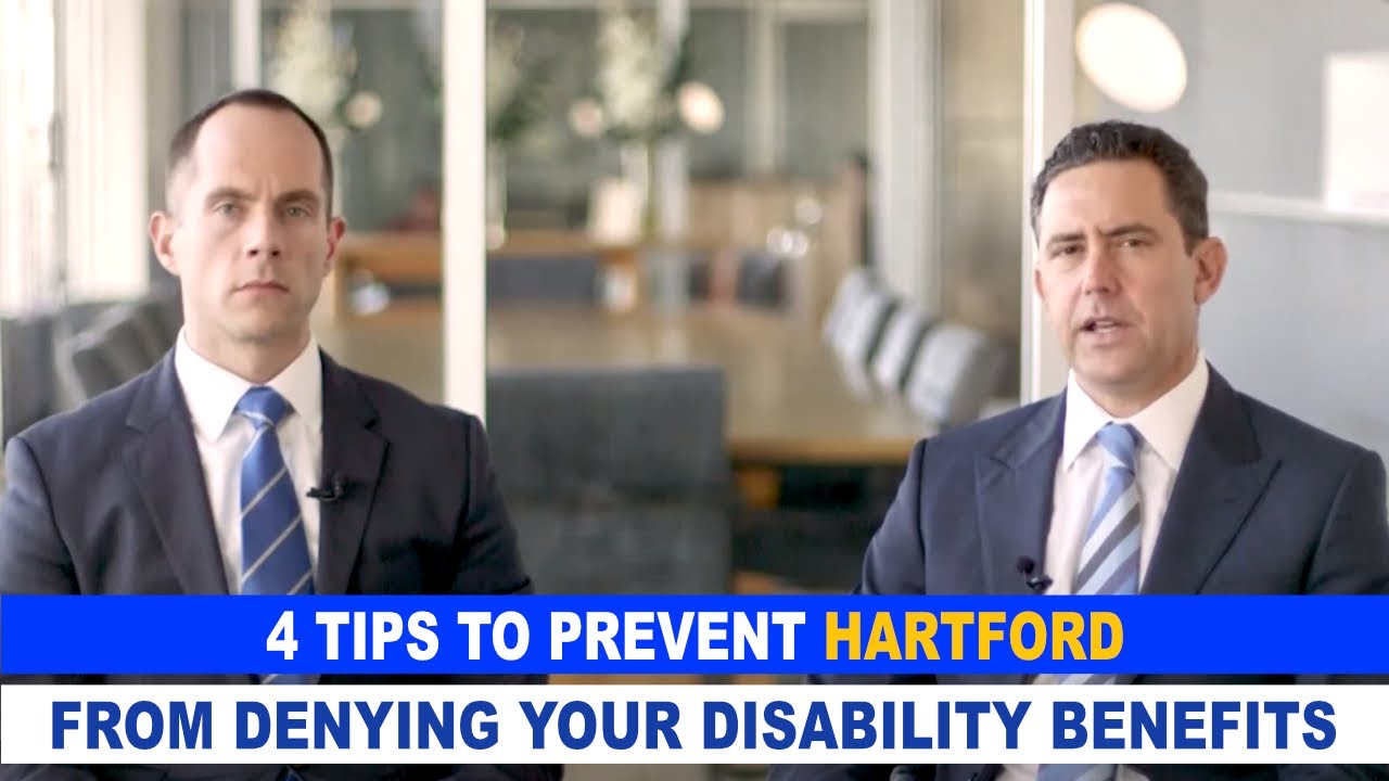 Tips To Prevent Hartford From Denying Your Disability Benefits