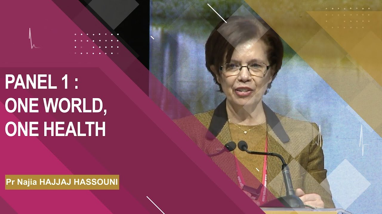 ONE WORLD, ONE HEALTH I Pr Najia HAJJAJ HASSOUNI I OFFICINE EXPO 2023