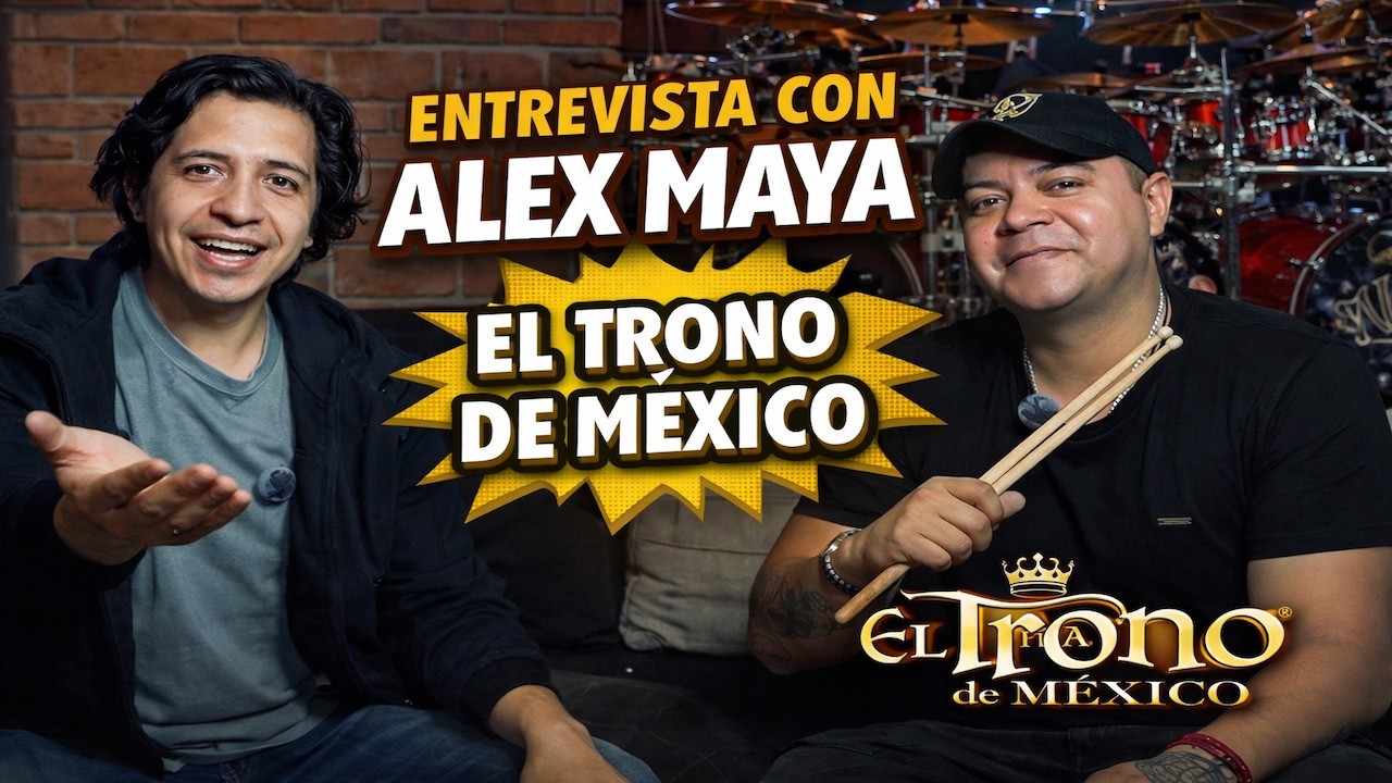 Cómo fue mi Audición con El Trono de México | Alex Maya Baterista | Hugo Zerecero