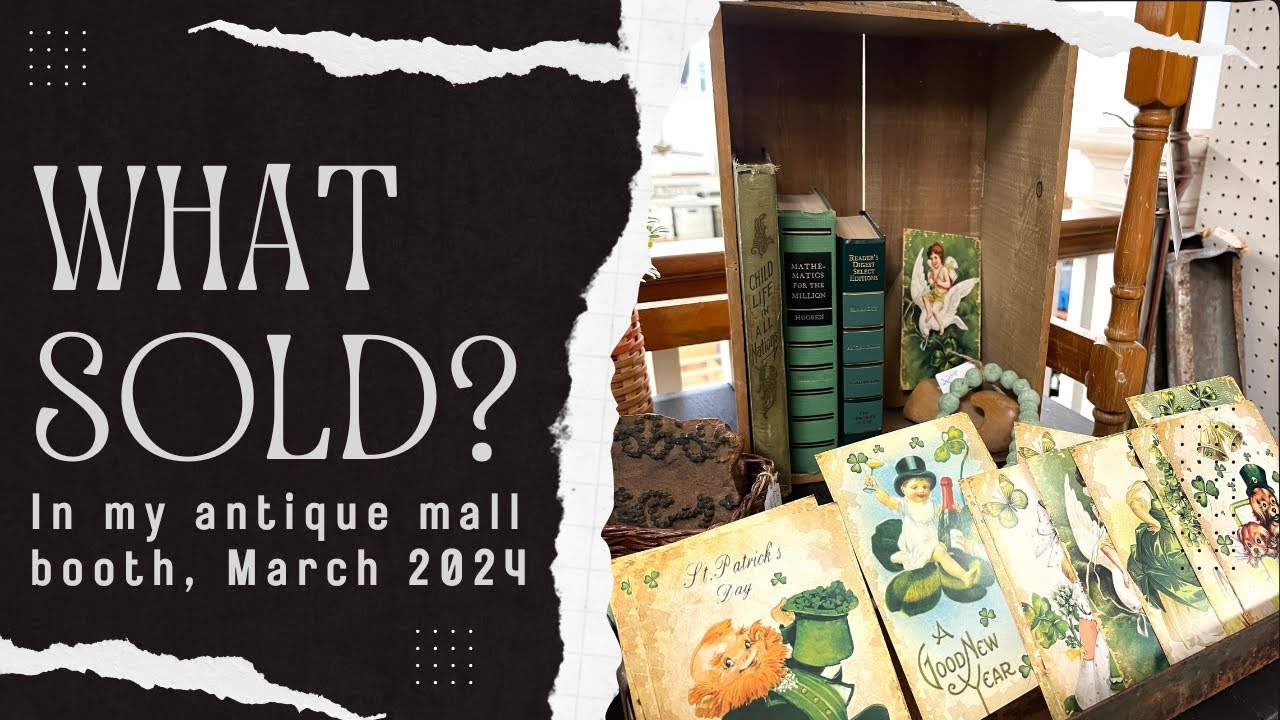 What Sold in My Antique Mall Booth, March 2024