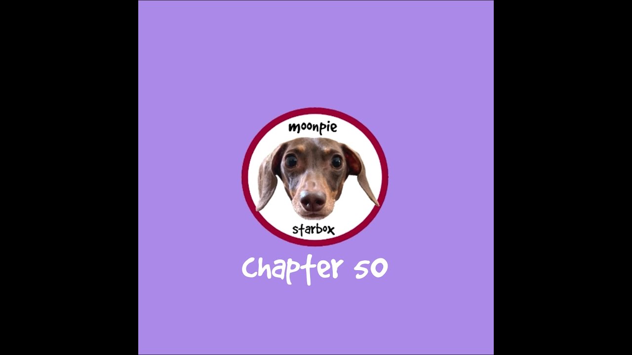 Moonpie Starbox Compilation Chapter 50