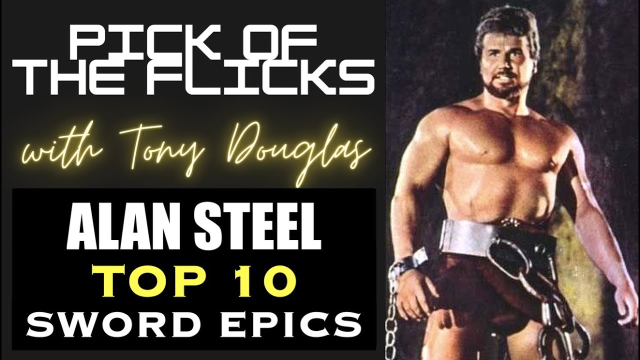 Alan Steel Top 10 Sword Epics Peplum Countdown