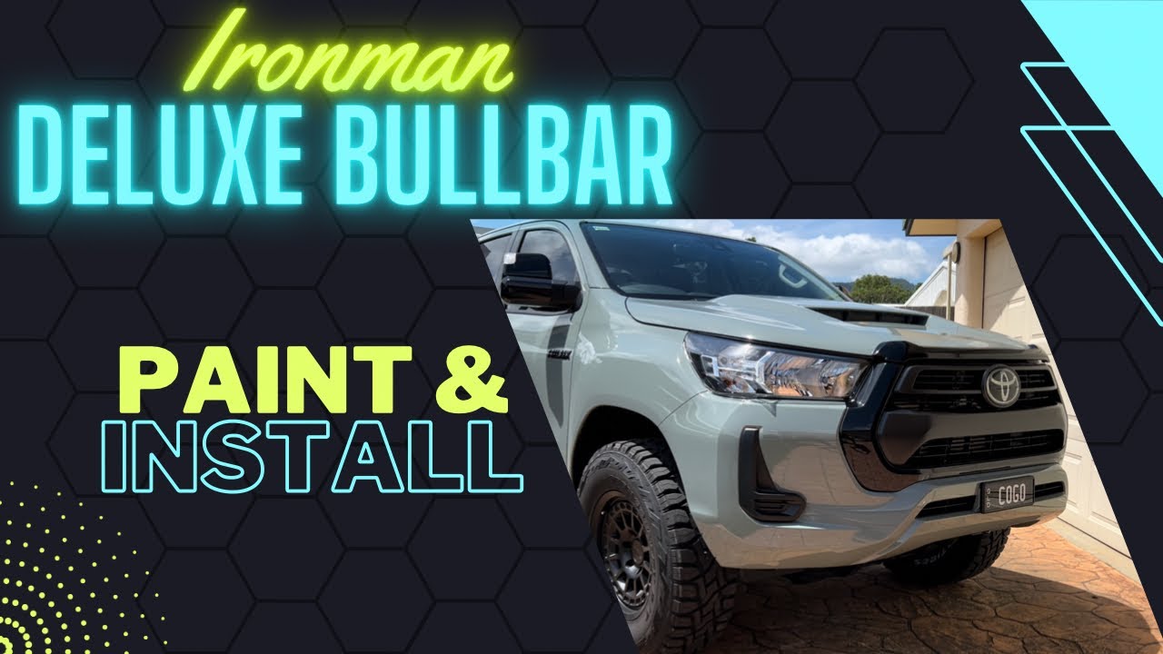 N80 HILUX Ironman deluxe bullbar paint & install!