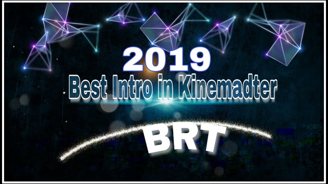 How to create best intro in Kinemaster 2019.