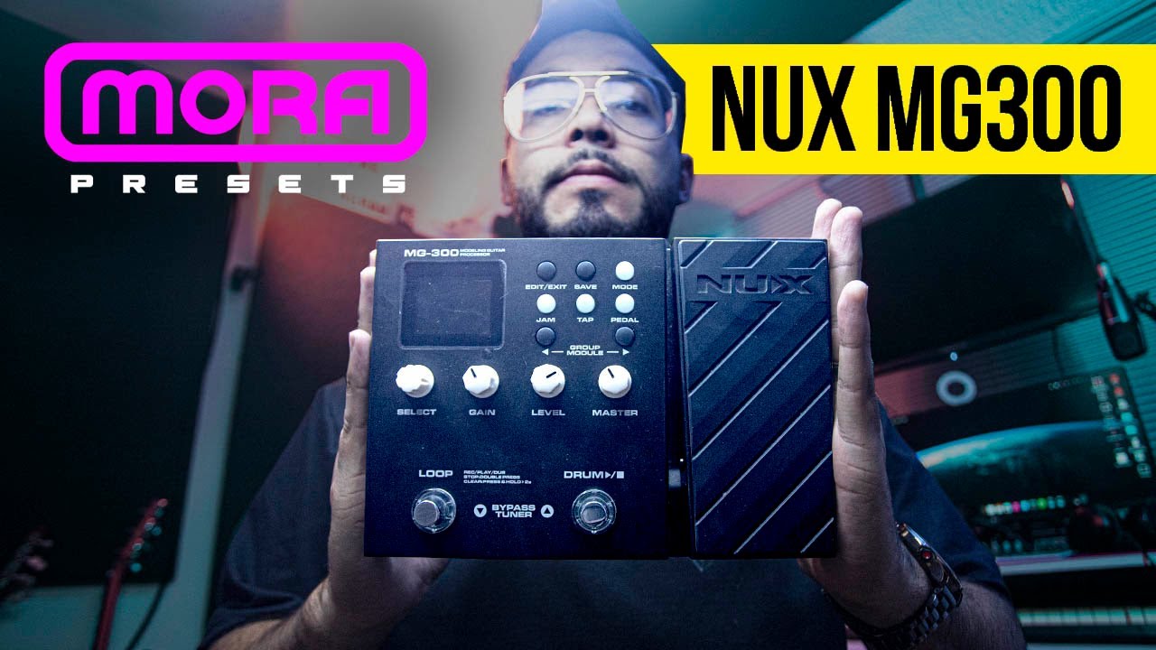 MoraPresets | NUX MG300 ► Sebas Mora - Presets Worship, Rock & Coritos