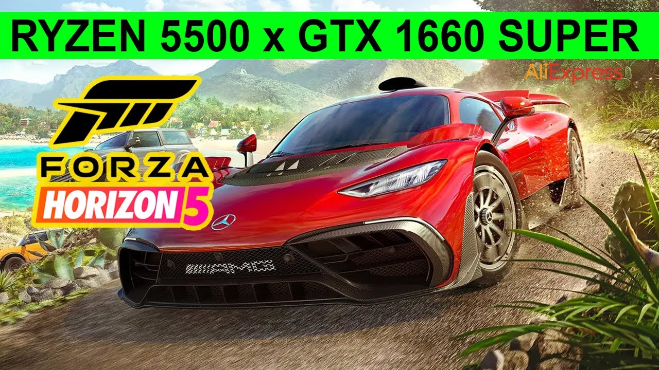 RYZEN 5500 X GTX 1660 SUPER - FORZA HORIZON 5 - ULTRA 60fps