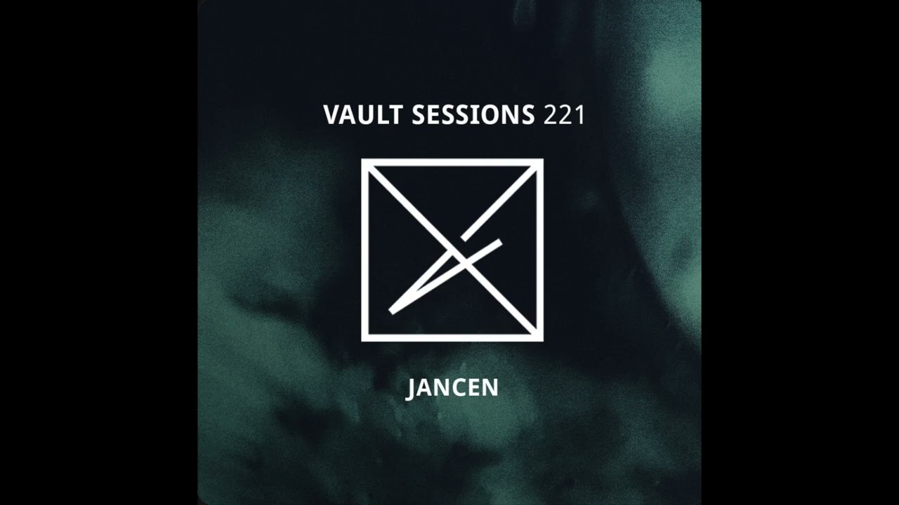 Vault Sessions #221 - Jancen