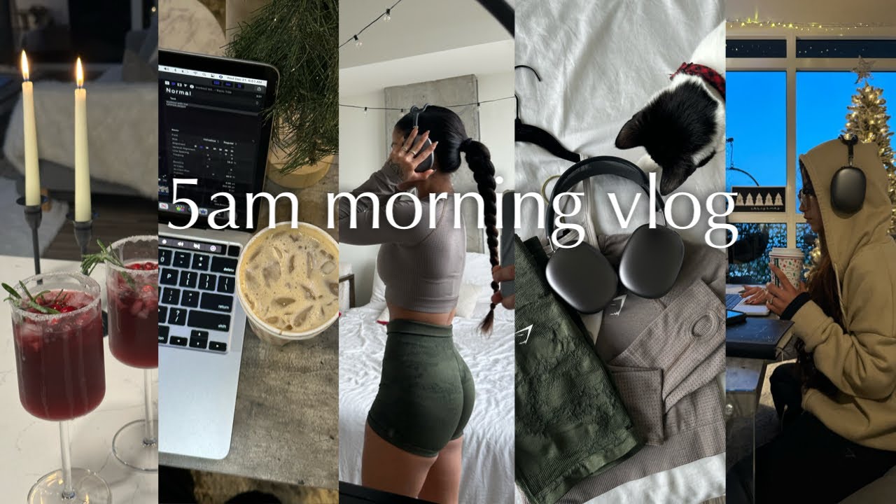 5am Morning Vlog | my glute workout routine, making holiday cocktails, productive day in my life