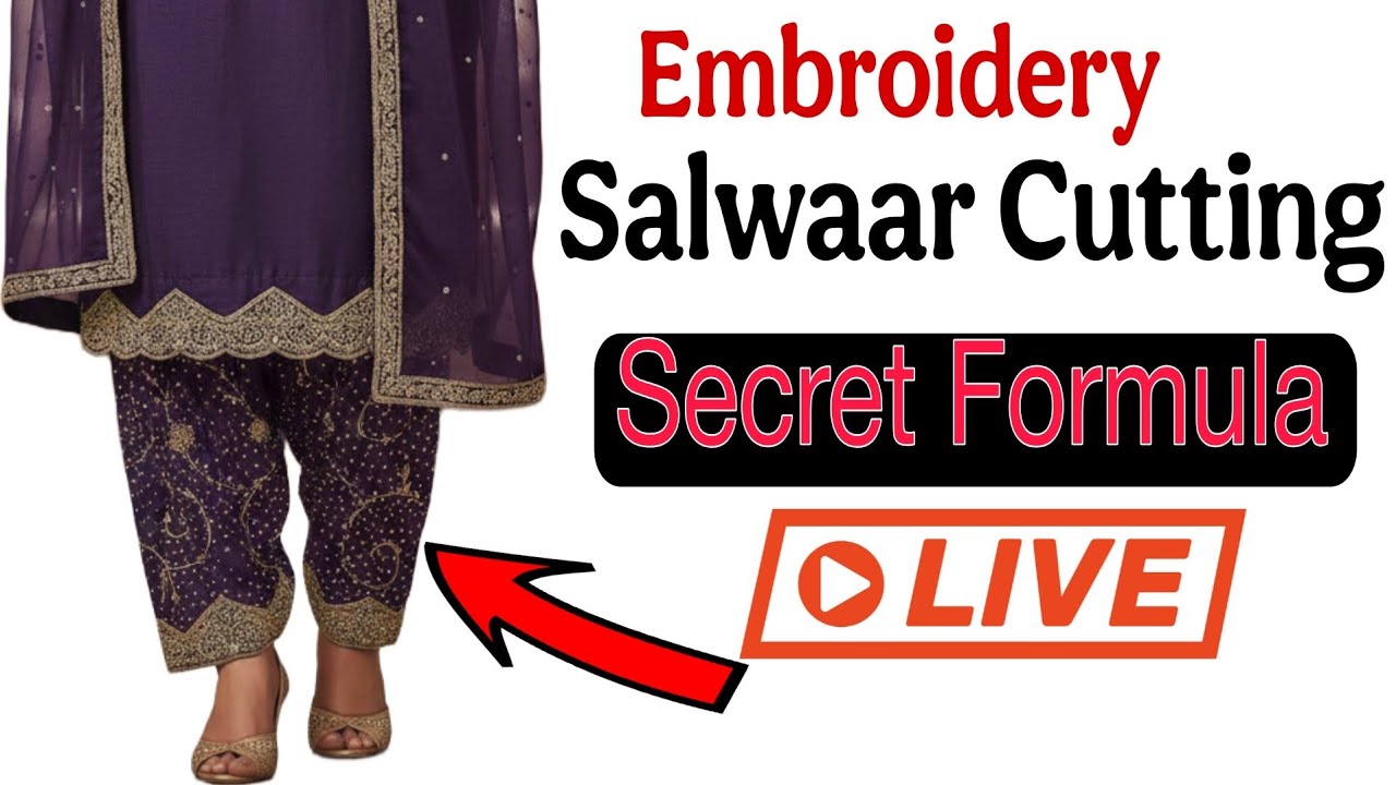 Embroidery Salwar LIVE | 100% Perfect Formula
