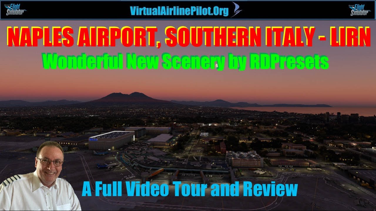 MSFS 2020 | NAPLES, SOUTHERN ITALY by RDPRESETS | A FULL VIDEO TOUR AND REVIEW