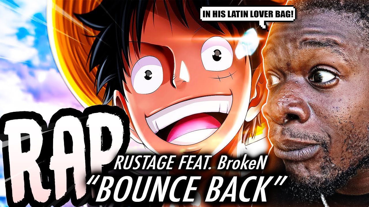 RUSTAGE IN HIS REGGAETON BAG! | LUFFY RAP | 