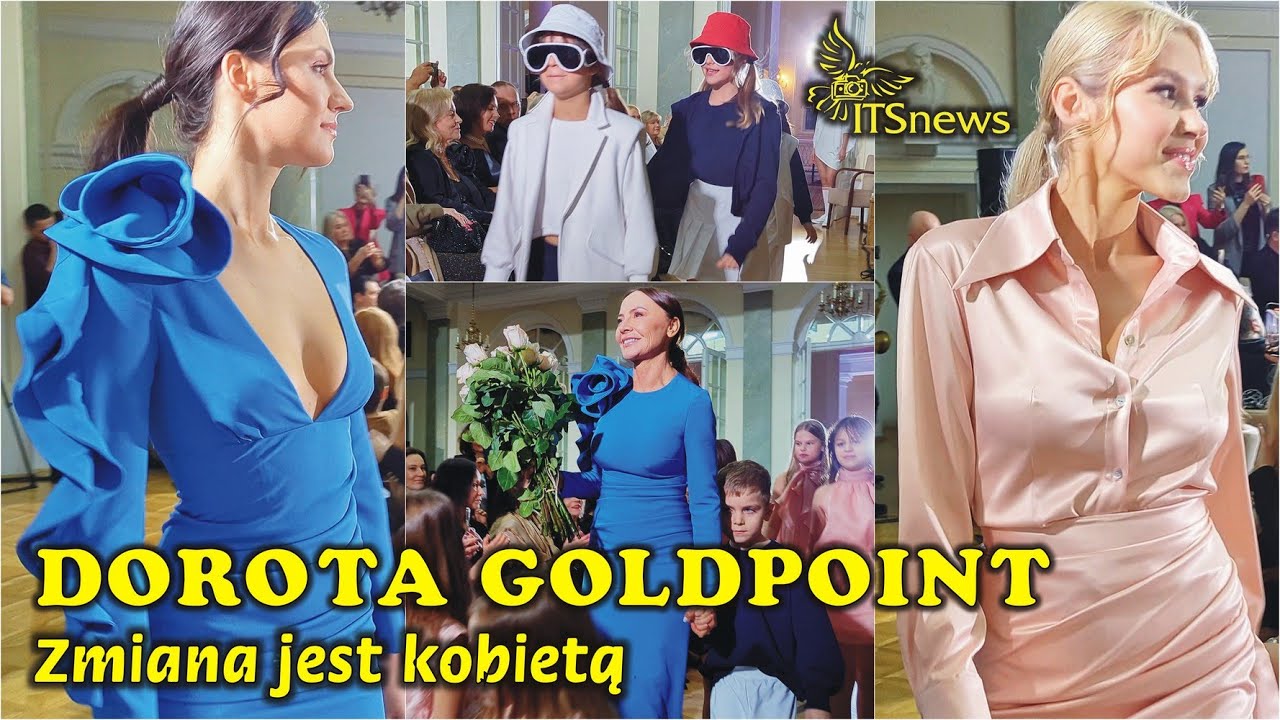 Zmiana jest kobietą. Pokaz kolekcji marki Dorota Goldpoint.
