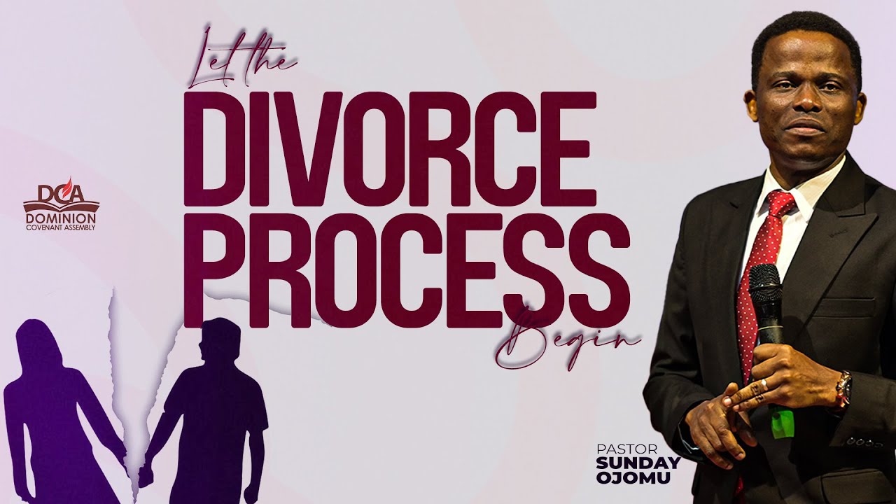 LET THE DIVORCE PROCESS BEGIN || PASTOR SUNDAY OJOMU