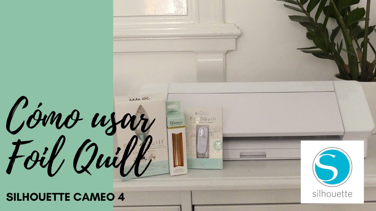 SÁCALE PARTIDO A TU SILHOUETTE CAMEO: CÓMO USAR FOIL QUILL. TUTORIAL Y REVIEW 2020